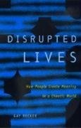 Disrupted Lives