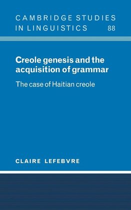 Creole Genesis and the Acquisition of Grammar