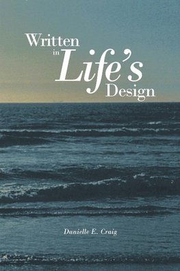 Written in Life's Design
