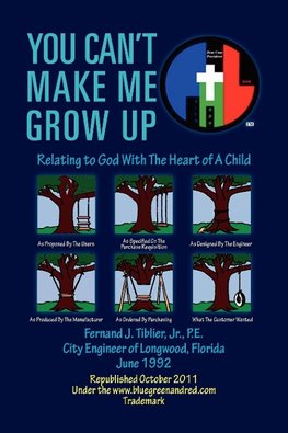 You Can't Make Me Grow Up