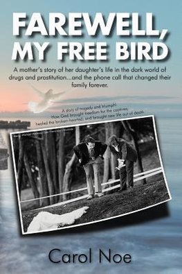 Farewell, My Free Bird