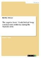 The negative basis - Credit Default Swap contracts and credit risk during the financial crisis
