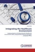 Integrating the Healthcare Environment