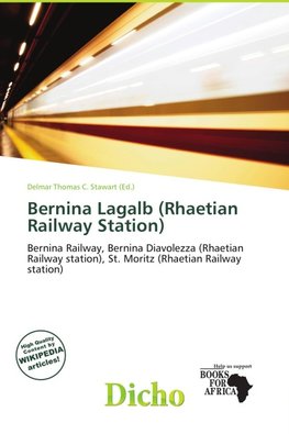 Bernina Lagalb (Rhaetian Railway Station)