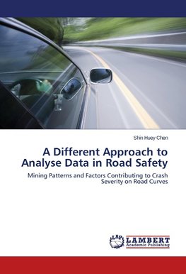 A Different Approach to Analyse Data in Road Safety