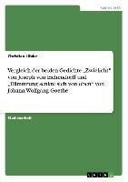 Vergleich der beiden Gedichte "Zwielicht" von Joseph von Eichendorff und "Dämmrung senkte sich von oben" von Johann Wolfgang Goethe