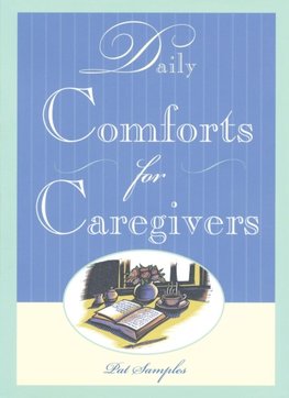 Daily Comforts for Caregivers
