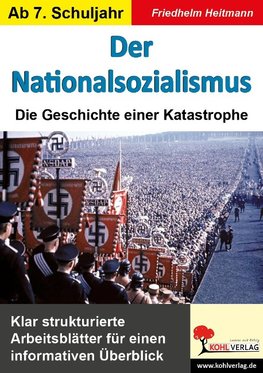 Der NationalsozialismusDie Geschichte einer Katastrophe