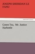 Green Tea,  Mr. Justice Harbottle