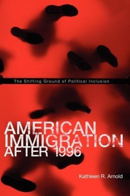 American Immigration After 1996