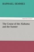 The Cruise of the Alabama and the Sumter