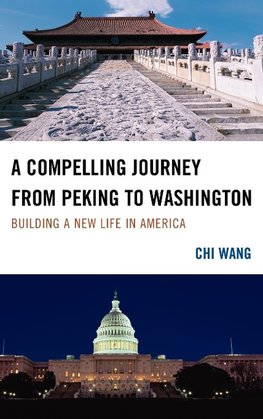 Compelling Journey from Peking to Washington