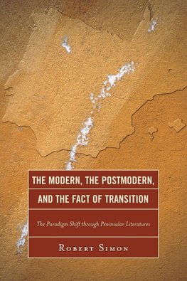 Modern, the Postmodern, and the Fact of Transition