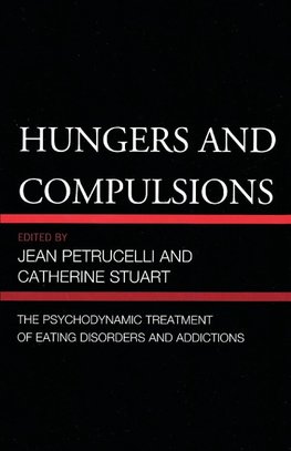 Hungers and Compulsions