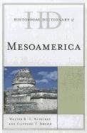 Historical Dictionary of Mesoamerica
