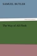 The Way of All Flesh