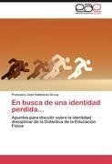 En busca de una identidad perdida...
