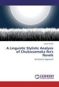 A Linguistic Stylistic Analysis of Chukwuemeka Ike's Novels