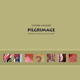 PILGRIMAGE Wonder, Encounter, Witness