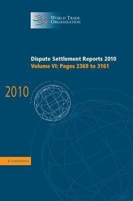 Dispute Settlement Reports 2010: Volume 6, Pages 2369¿3161
