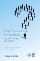 How to Succeed in Psychiatry
