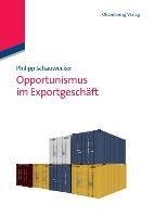 Opportunismus im Exportgeschäft