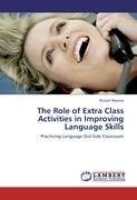 The Role of Extra Class Activities in Improving  Language Skills