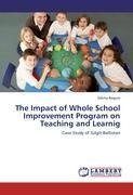 The Impact of Whole School Improvement Program on Teaching and Learnig