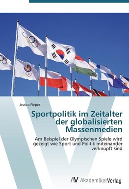 Sportpolitik im Zeitalter der globalisierten Massenmedien