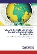 GIS and Remote Sensing for Mapping Species Spatial Distributions
