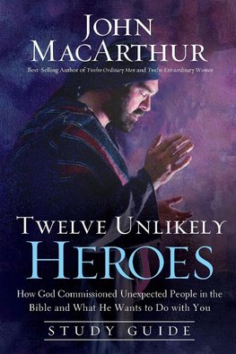 The Twelve Unlikely Heroes