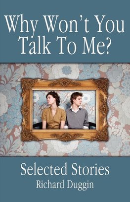 Why Won't You Talk to Me?