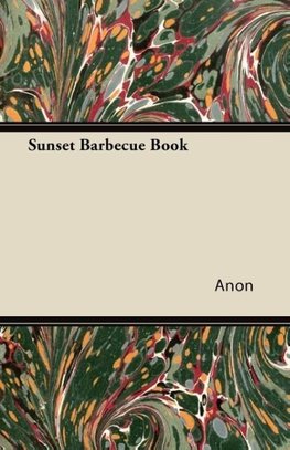 Sunset Barbecue Book