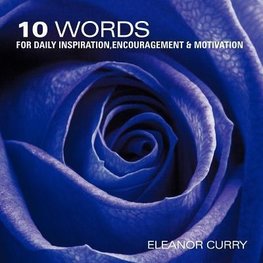 10 Words for Daily Inspiration, Encouragement & Motivation