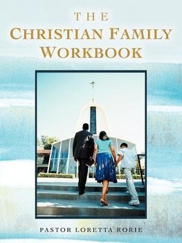 The Christian Family Workbook