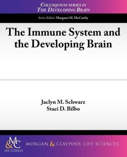 The Immune System and the Developing Brain