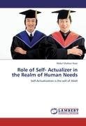 Role of Self- Actualizer in the Realm of Human Needs