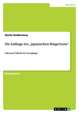 Die Anfänge des "japanischen Bürgertums"