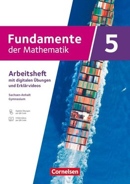 Fundamente der Mathematik 5. Schuljahr - Sachsen-Anhalt ab 2024 - Arbeitsheft zum Schulbuch mit Erklärfilmen und digitalen Übungen
