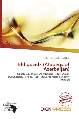 Eldiguzids (Atabegs of Azerbaijan)