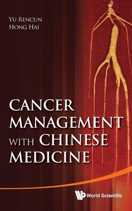 CANCER MANAGEMENT WITH CHINESE MEDICINE