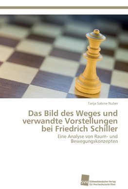 Das Bild des Weges und verwandte Vorstellungen bei Friedrich Schiller