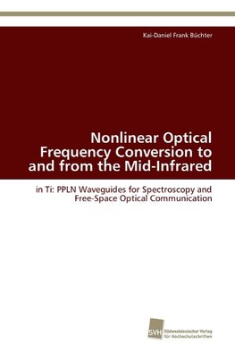 Nonlinear Optical Frequency Conversion to and from the Mid-Infrared