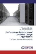 Performance Evaluation of Database Design Approaches