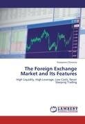 The Foreign Exchange Market and Its Features
