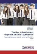 Teacher effectiveness depends on Job satisfaction