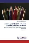 Service Quality and Student Satisfaction in B-Schools