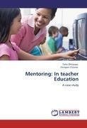 Mentoring: In teacher Education