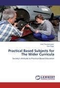 Practical Based Subjects for The Wider Curricula