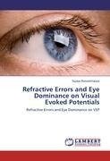 Refractive Errors and Eye Dominance on Visual Evoked Potentials